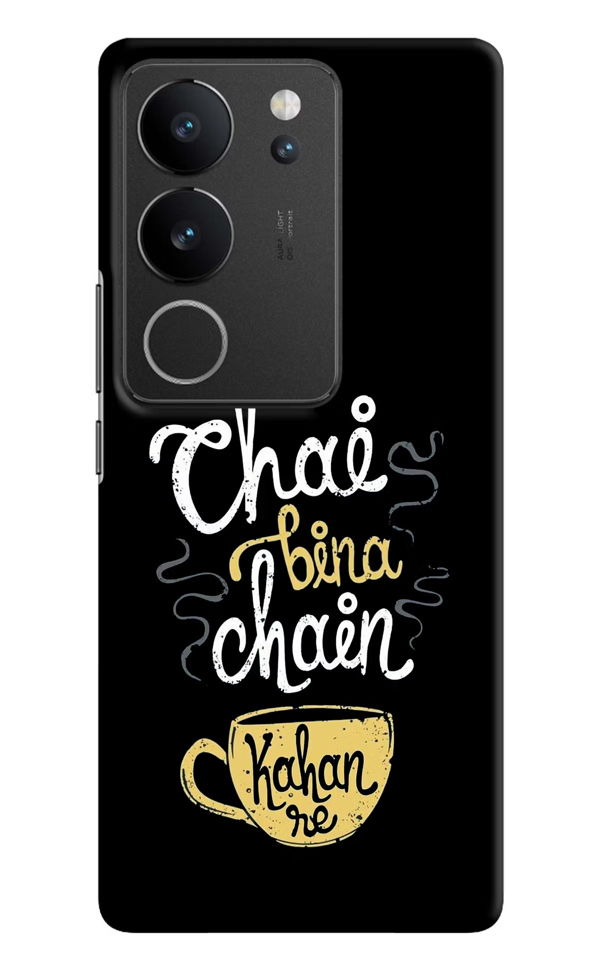 Chai Bina Chain Kaha Re Vivo V29/V29 Pro Hard Case Back Cover by Casekaro