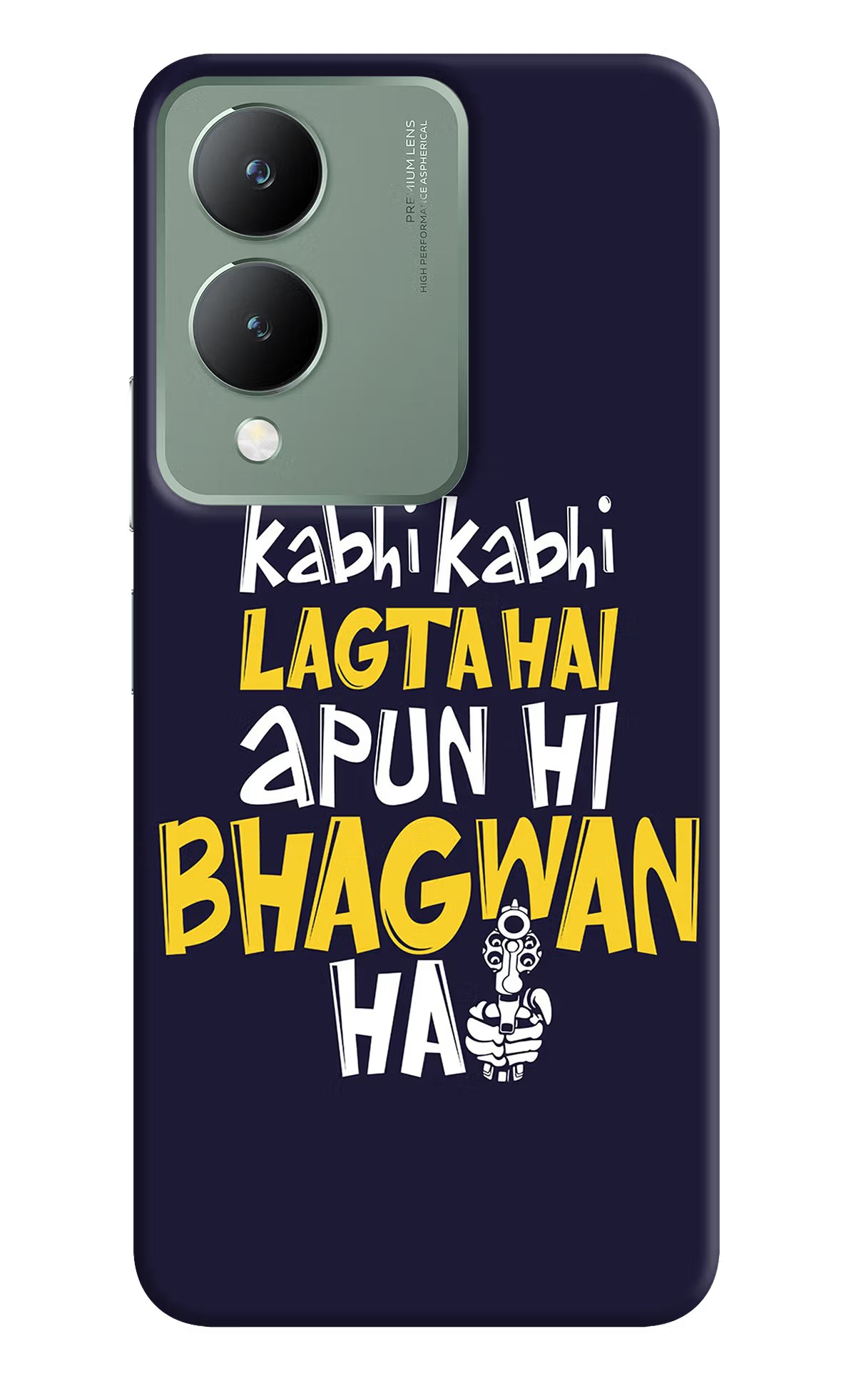 Kabhi Kabhi Lagta Hai Apun Hi Bhagwan Hai Vivo Y17s Back Cover