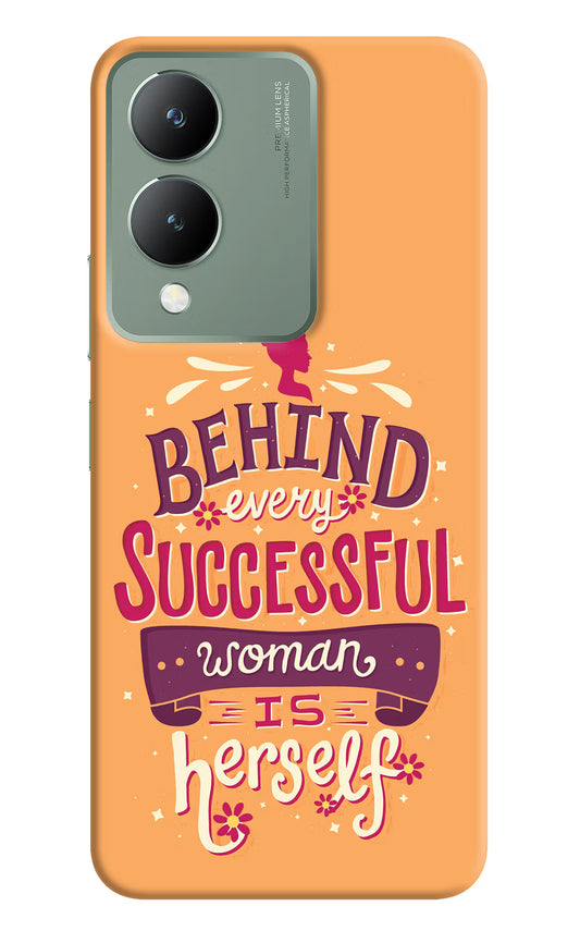 Behind Every Successful Woman There Is Herself Vivo Y17s Back Cover
