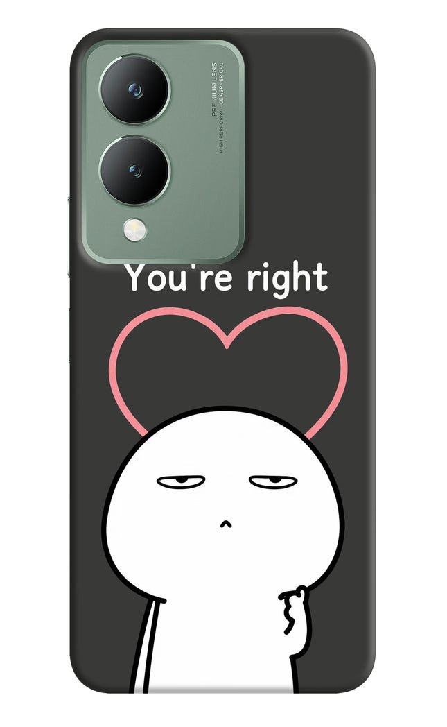 You're Right Vivo Y17s Hard Case Back Cover by Casekaro