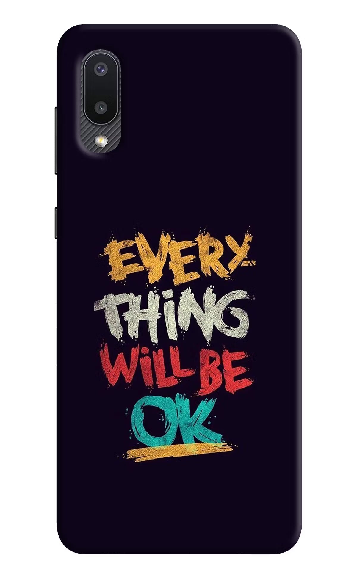 Everything Will Be Ok Samsung M02 Hard Case Back Cover by Casekaro
