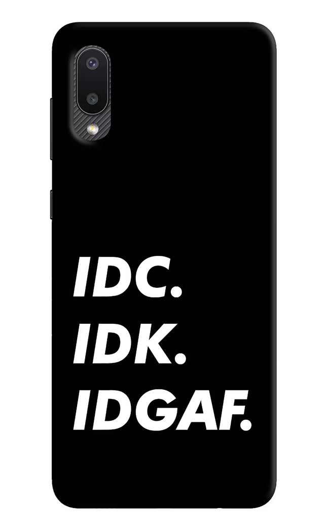 Idc Idk Idgaf Samsung M02 Hard Case Back Cover by Casekaro
