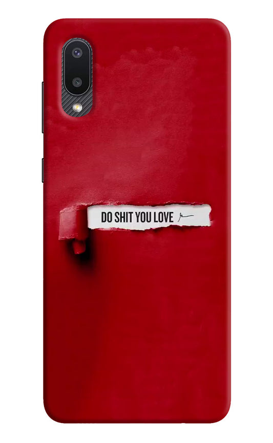 Do Shit You Love Samsung M02 Hard Case Back Cover by Casekaro