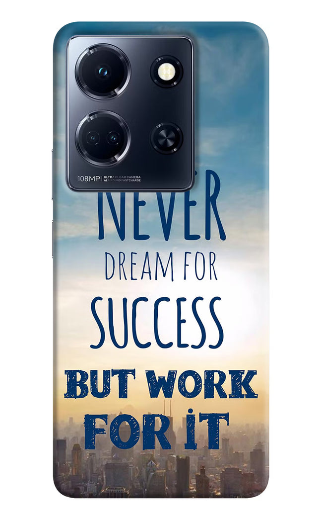 Never Dream For Success But Work For It Infinix Note 30 5g Hard Case Back Cover by Casekaro