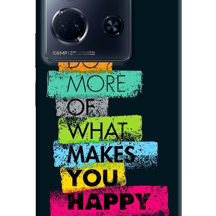 Do More Of What Makes You Happy Infinix Note 30 5g Hard Case Back Cover by Casekaro