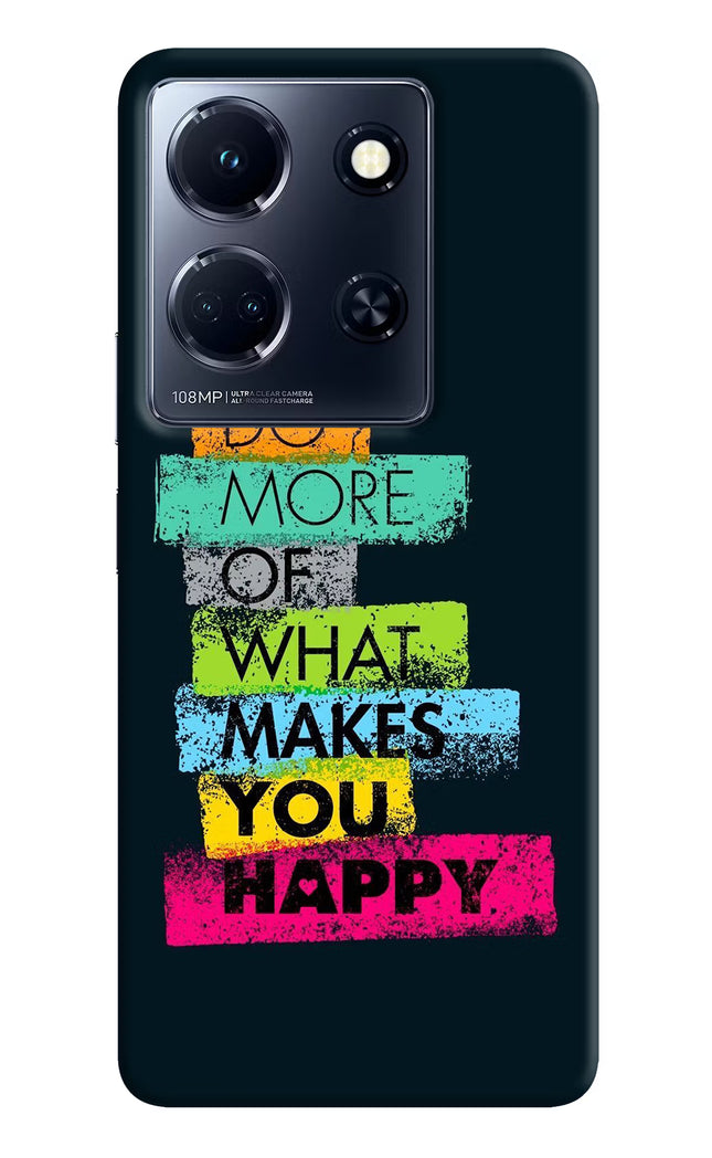 Do More Of What Makes You Happy Infinix Note 30 5g Hard Case Back Cover by Casekaro