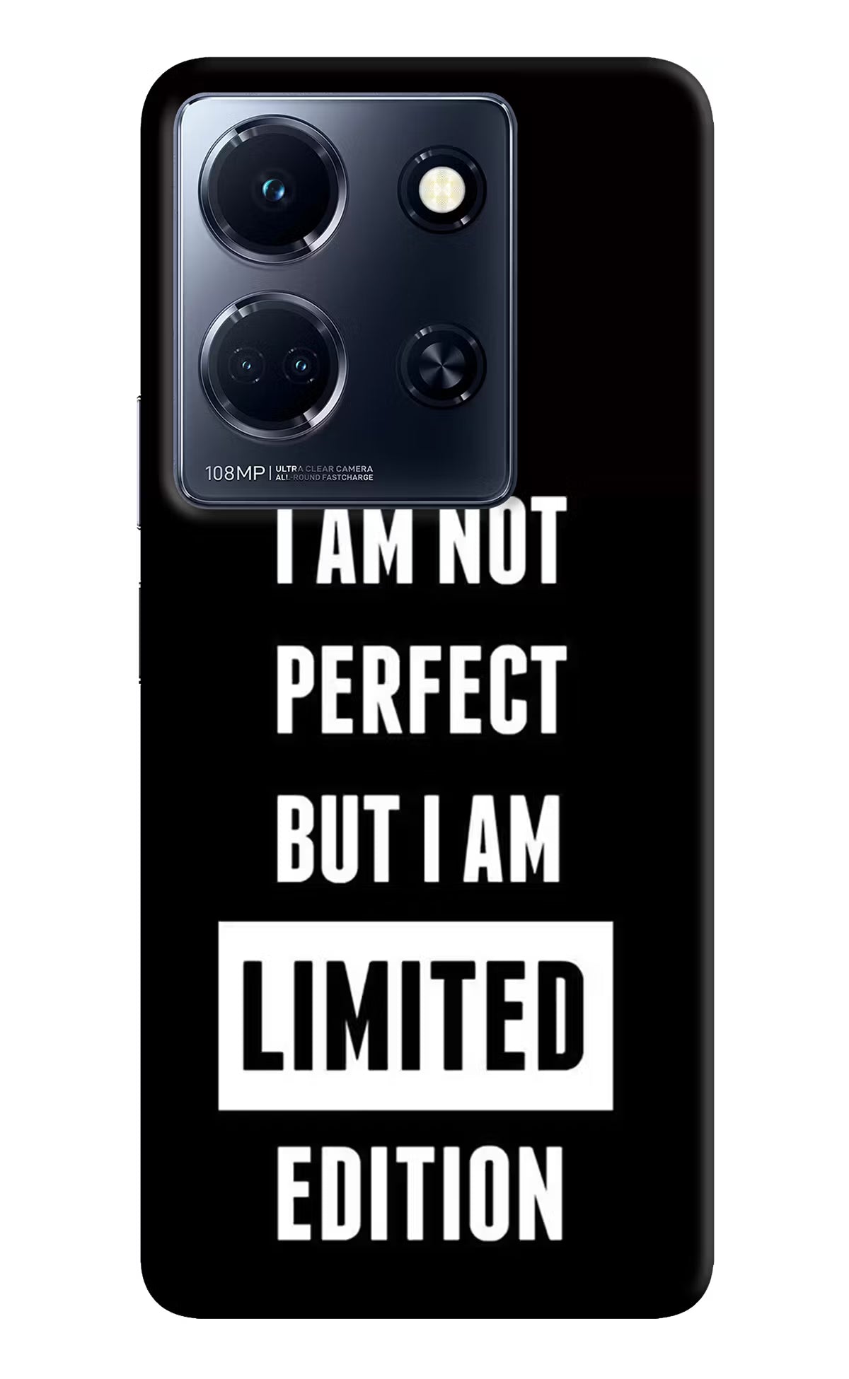 I Am Not Perfect But I Am Limited Edition Infinix Note 30 5g Hard Case Back Cover by Casekaro