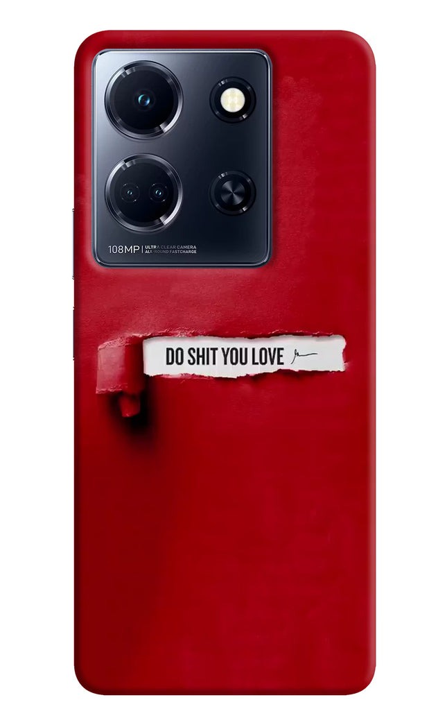 Do Shit You Love Infinix Note 30 5g Hard Case Back Cover by Casekaro