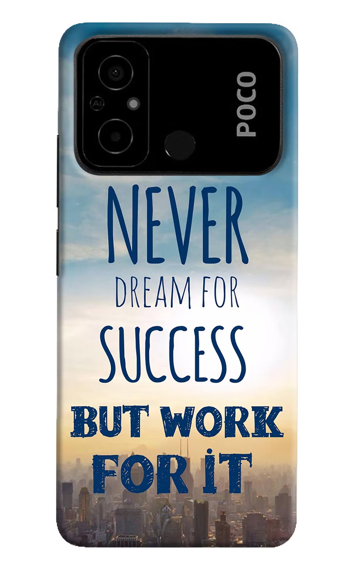 Never Dream For Success But Work For It Poco C55 Hard Case Back Cover by Casekaro