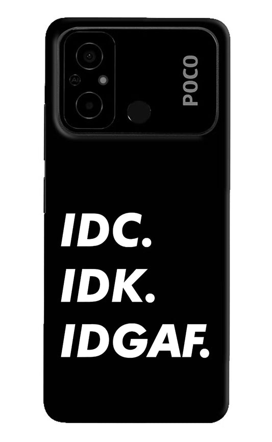 Idc Idk Idgaf Poco C55 Hard Case Back Cover by Casekaro