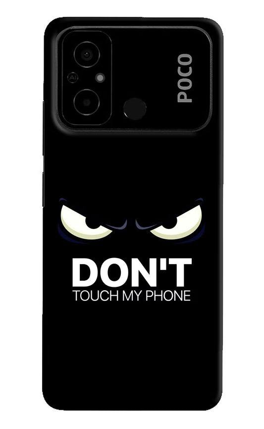 Don'T Touch My Phone Poco C55 Hard Case Back Cover by Casekaro