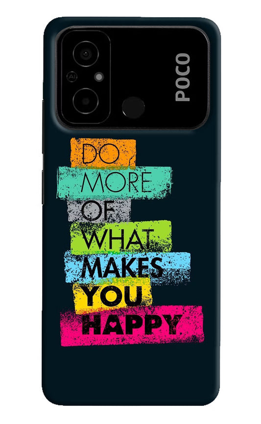 Do More Of What Makes You Happy Poco C55 Hard Case Back Cover by Casekaro