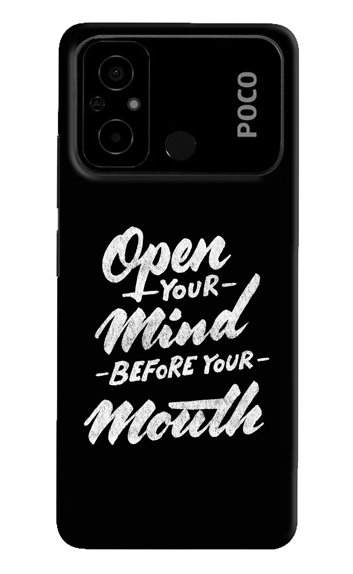 Open Your Mind Before Your Mouth Poco C55 Hard Case Back Cover by Casekaro