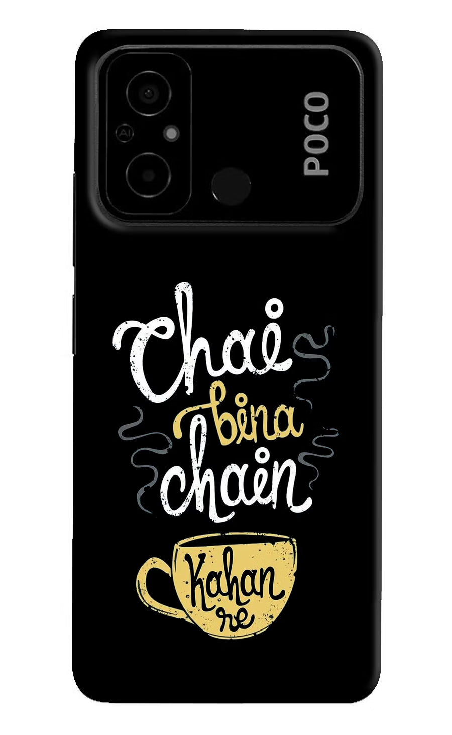 Chai Bina Chain Kaha Re Poco C55 Back Cover, Hard case