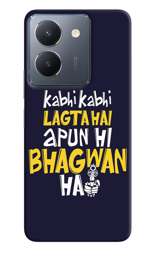 Kabhi Kabhi Lagta Hai Apun Hi Bhagwan Hai Vivo Y36 Hard Case Back Cover by Casekaro