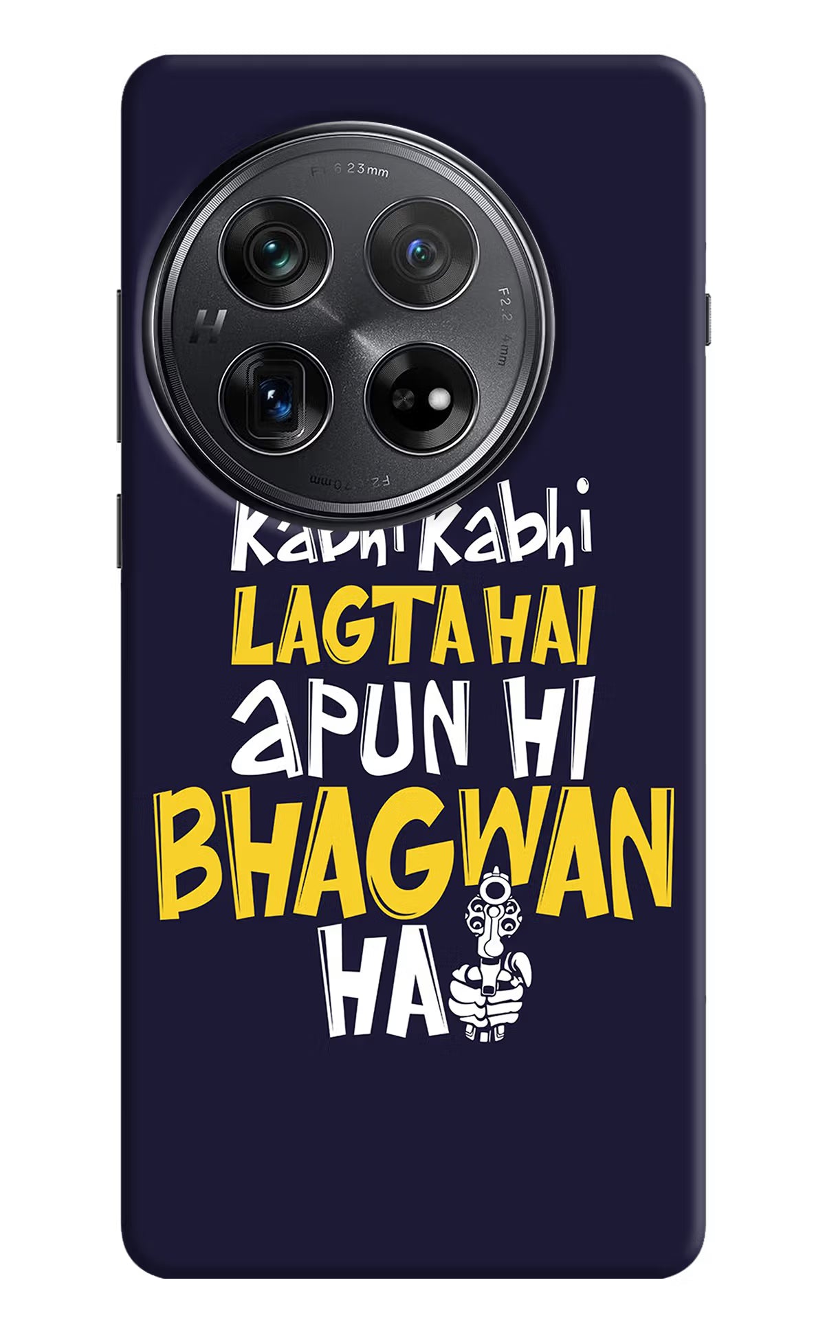 Kabhi Kabhi Lagta Hai Apun Hi Bhagwan Hai Oneplus 12 Hard Case Back Cover by Casekaro