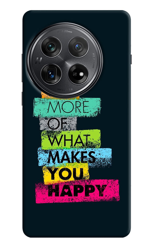 Do More Of What Makes You Happy Oneplus 12 Back Cover