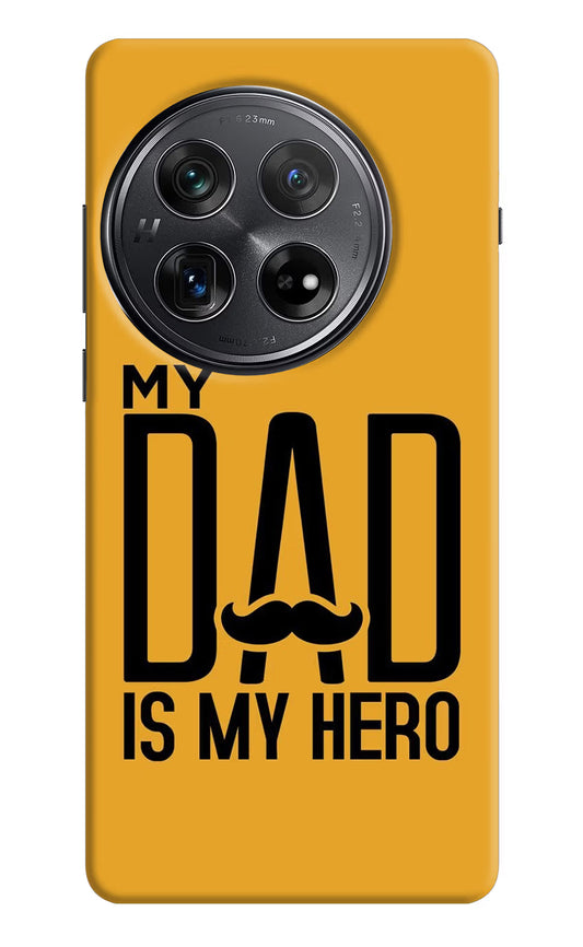 My Dad Is My Hero Oneplus 12 Hard Case Back Cover by Casekaro