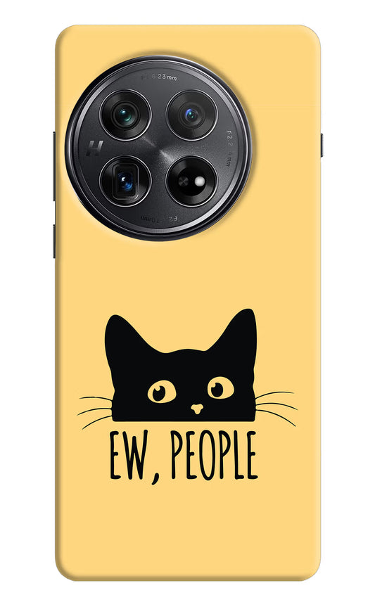 Ew People Catitude Oneplus 12 Hard Case Back Cover by Casekaro