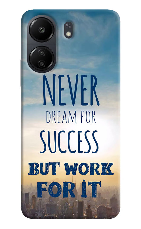 Never Dream For Success But Work For It Poco C65 Hard Case Back Cover by Casekaro