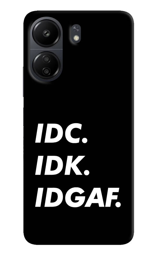 Idc Idk Idgaf Poco C65 Hard Case Back Cover by Casekaro