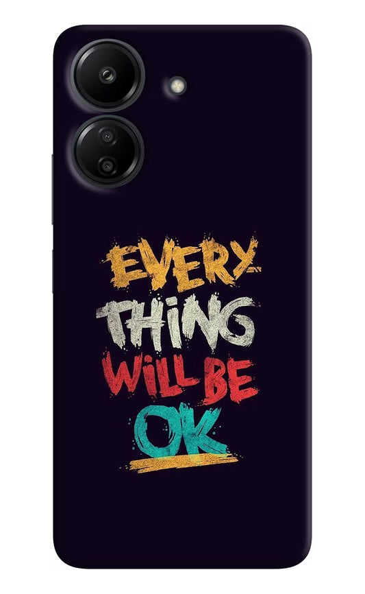 Everything Will Be Ok Redmi 13C 4G Hard Case Back Cover by Casekaro