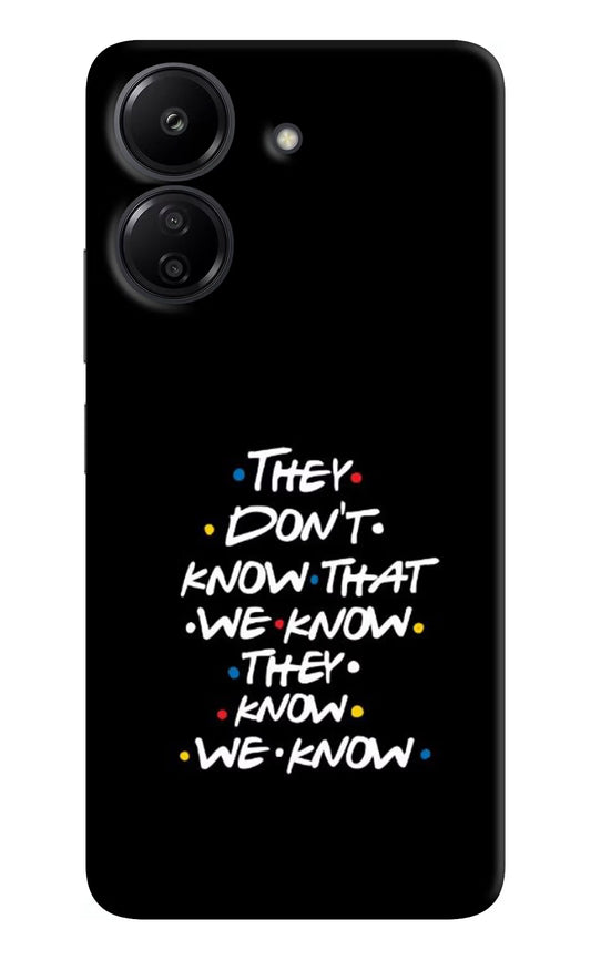 FRIENDS Dialogue Redmi 13C 4G Hard Case Back Cover by Casekaro
