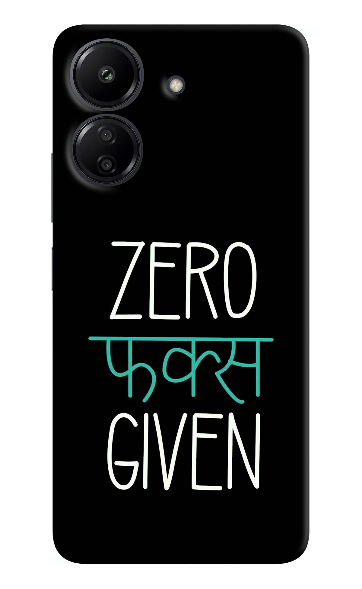 Zero Fucks Given Redmi 13C 4G Back Cover