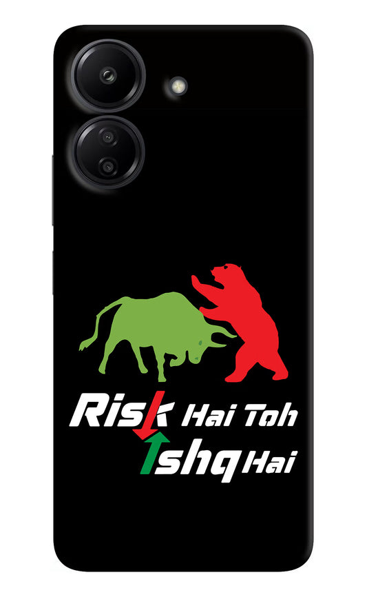 Risk Hai Toh Ishq Hai Redmi 13C 4G Hard Case Back Cover by Casekaro