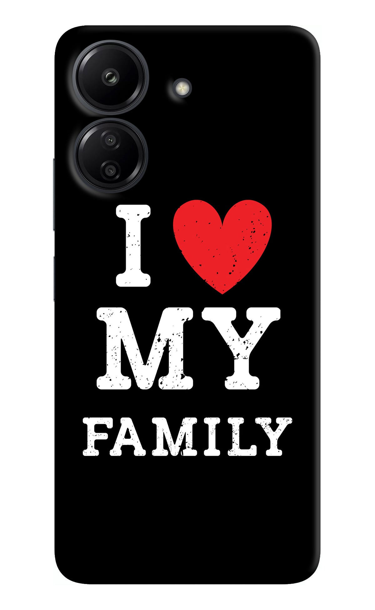 I Love My Family Redmi 13C 4G Back Cover