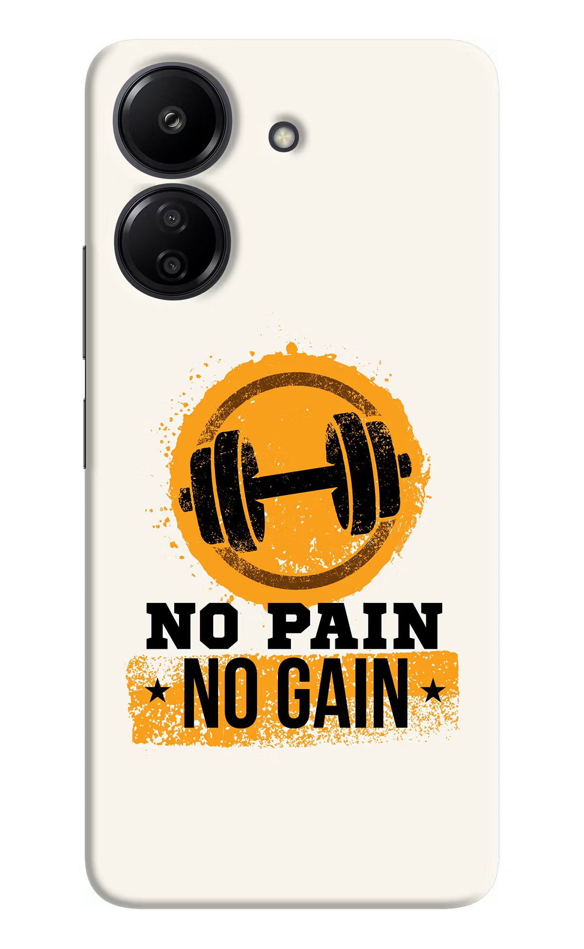 No Pain No Gain Redmi 13C 4G Hard Case Back Cover by Casekaro