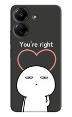 You're Right Redmi 13C 4G Hard Case Back Cover by Casekaro
