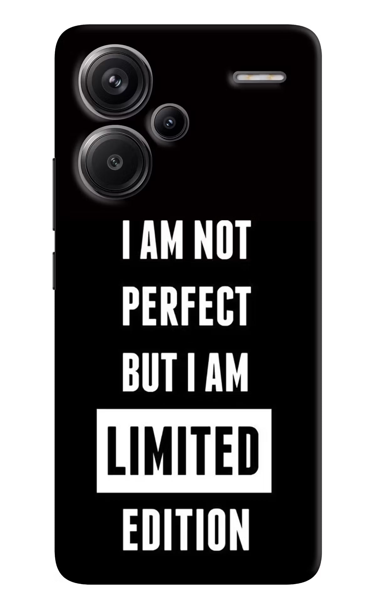 I Am Not Perfect But I Am Limited Edition Redmi Note 13 Pro+ 5G Hard Case Back Cover by Casekaro