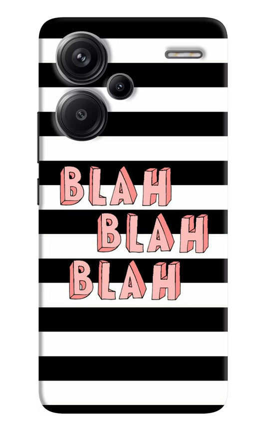 Blah Blah Blah Redmi Note 13 Pro+ 5G Hard Case Back Cover by Casekaro