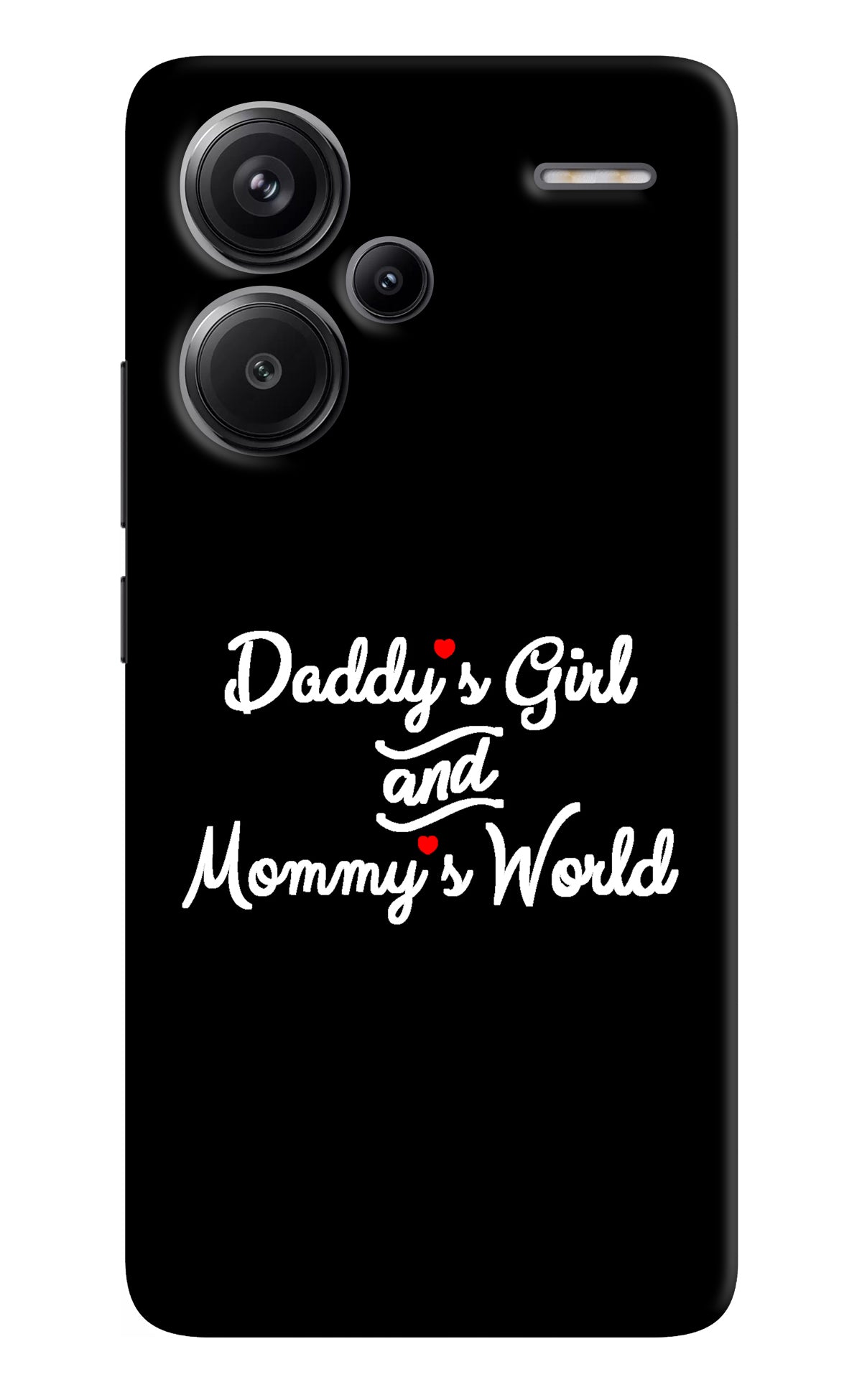 Daddy's Girl and Mommy's World Redmi Note 13 Pro+ 5G Back Cover