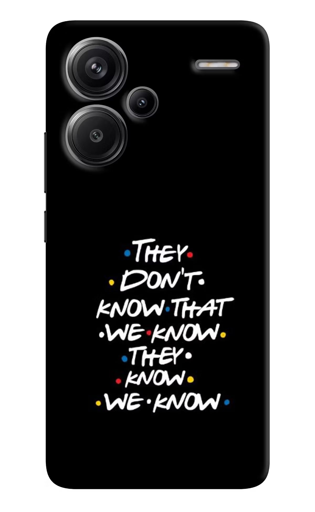 FRIENDS Dialogue Redmi Note 13 Pro+ 5G Hard Case Back Cover by Casekaro
