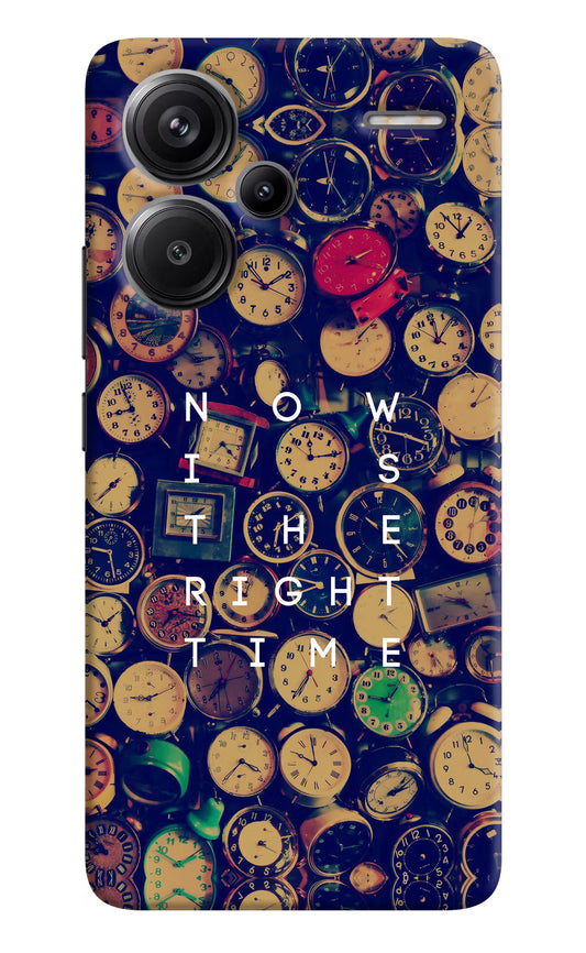 Now is the Right Time Quote Redmi Note 13 Pro+ 5G Hard Case Back Cover by Casekaro