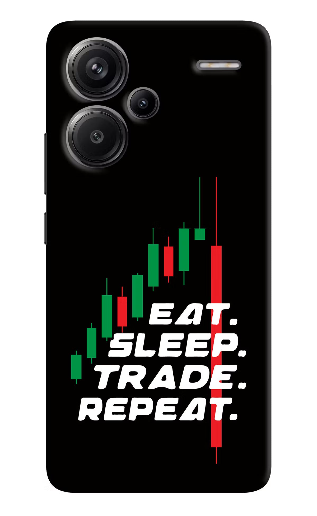 Eat Sleep Trade Repeat Redmi Note 13 Pro+ 5G Hard Case Back Cover by Casekaro