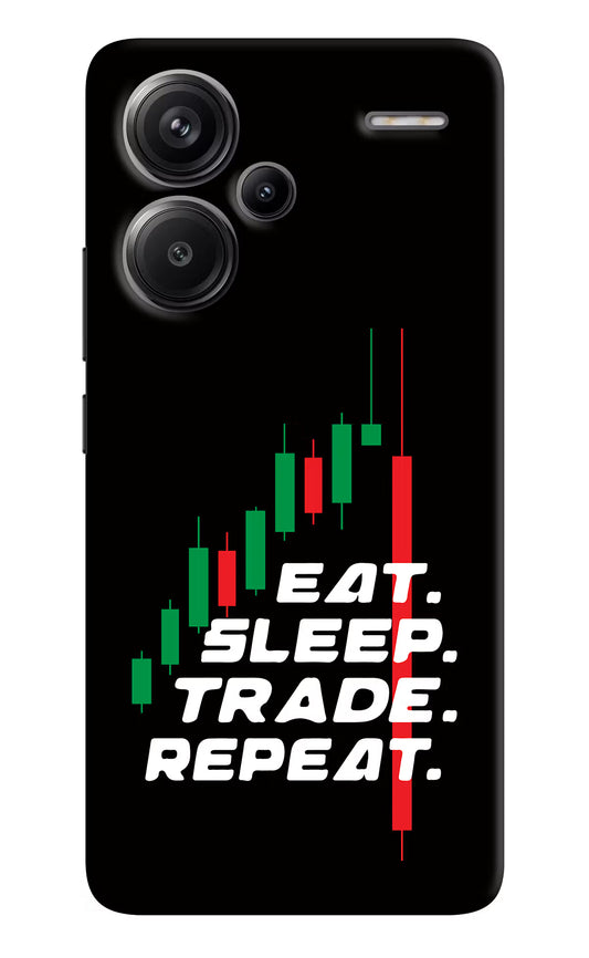 Eat Sleep Trade Repeat Redmi Note 13 Pro+ 5G Hard Case Back Cover by Casekaro