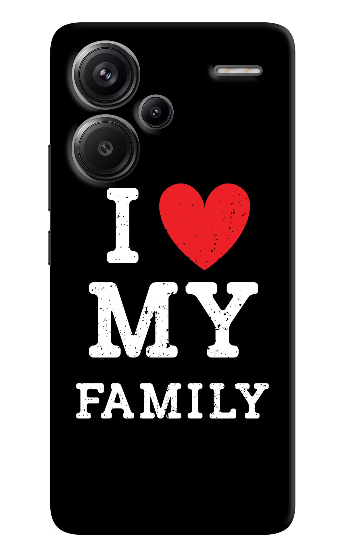 I Love My Family Redmi Note 13 Pro+ 5G Back Cover