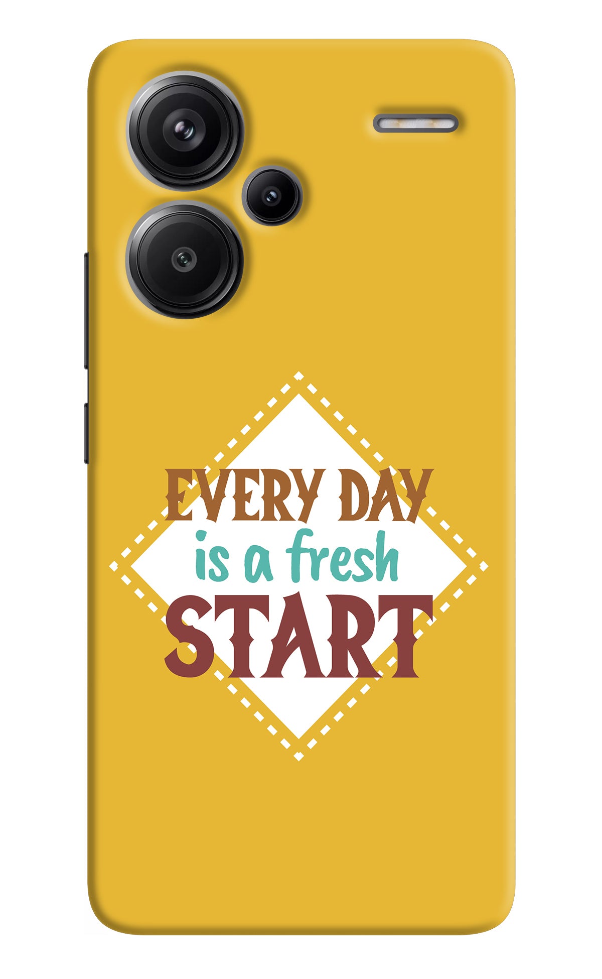 Every day is a Fresh Start Redmi Note 13 Pro+ 5G Back Cover