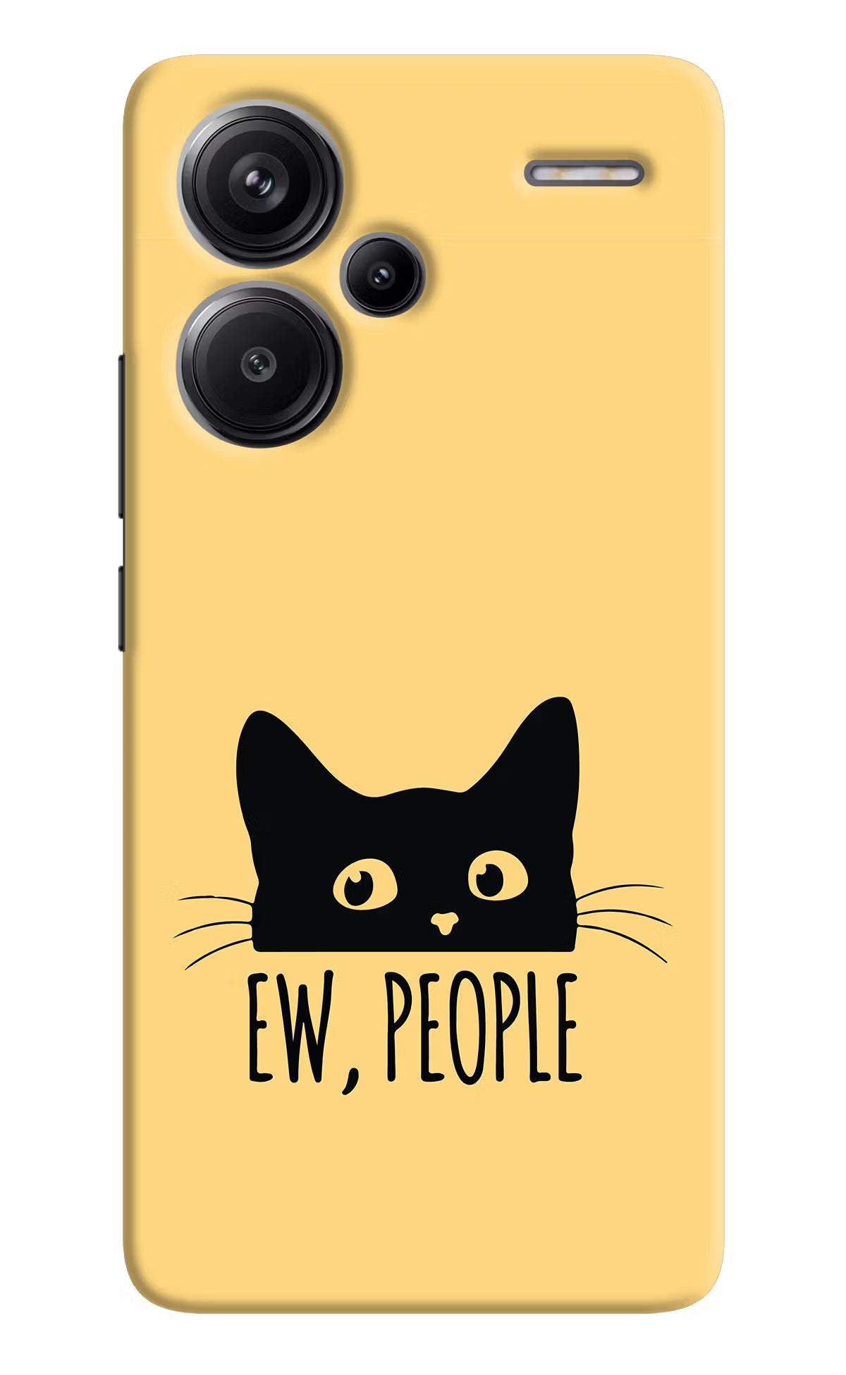 Ew People Catitude Redmi Note 13 Pro+ 5G Hard Case Back Cover by Casekaro