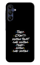 FRIENDS Dialogue Samsung A15 5G Hard Case Back Cover by Casekaro