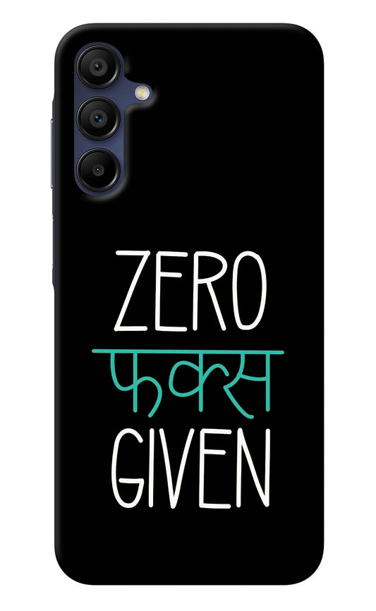 Zero Fucks Given Samsung A15 5G Back Cover