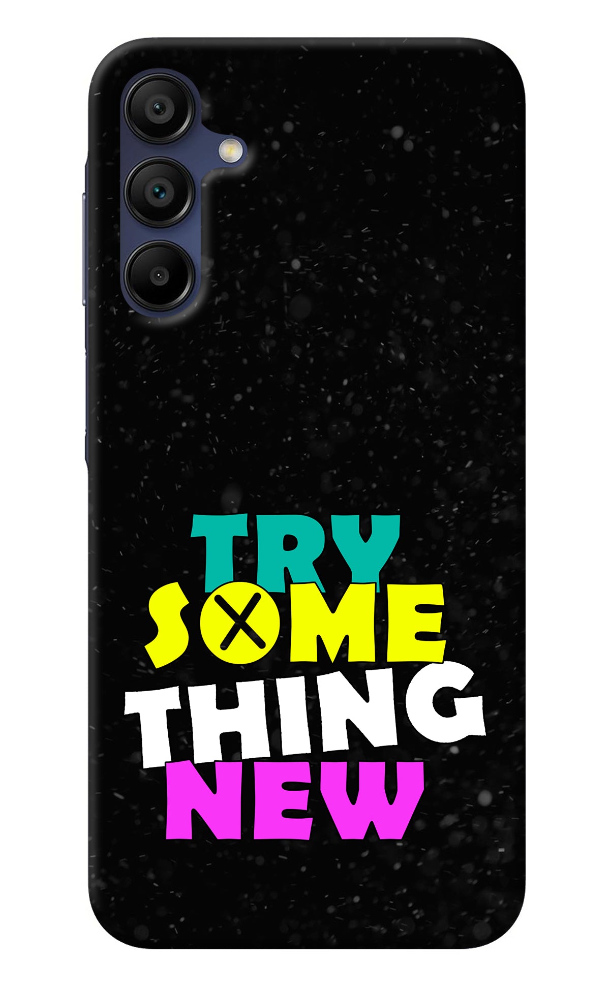 Try Something New Samsung A15 5G Back Cover