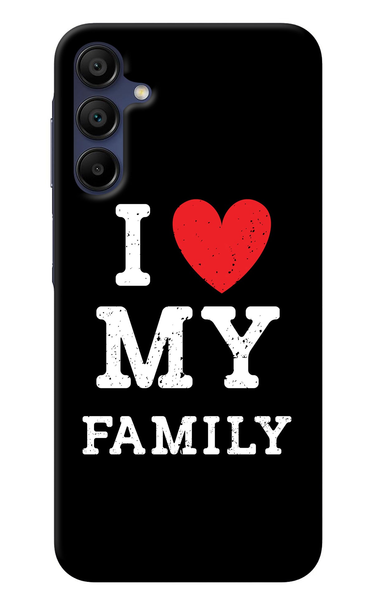 I Love My Family Samsung A15 5G Back Cover