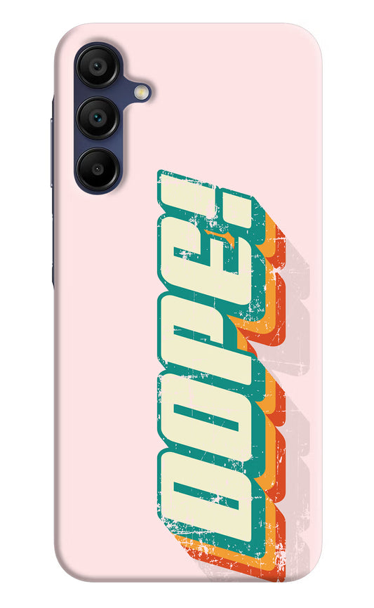 Dope Samsung A15 5G Hard Case Back Cover by Casekaro