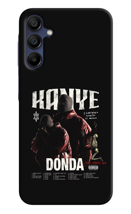 Donda Kanye West Samsung A15 5G Hard Case Back Cover by Casekaro
