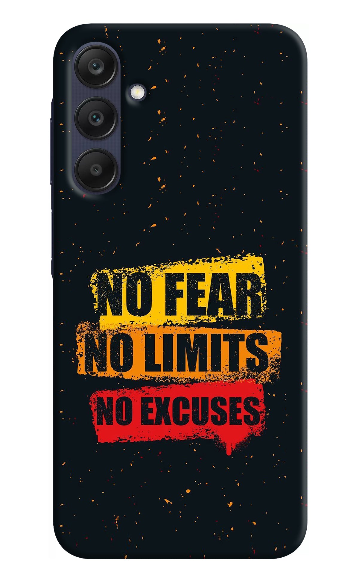 No Fear No Limits No Excuse Samsung A25 5G Back Cover