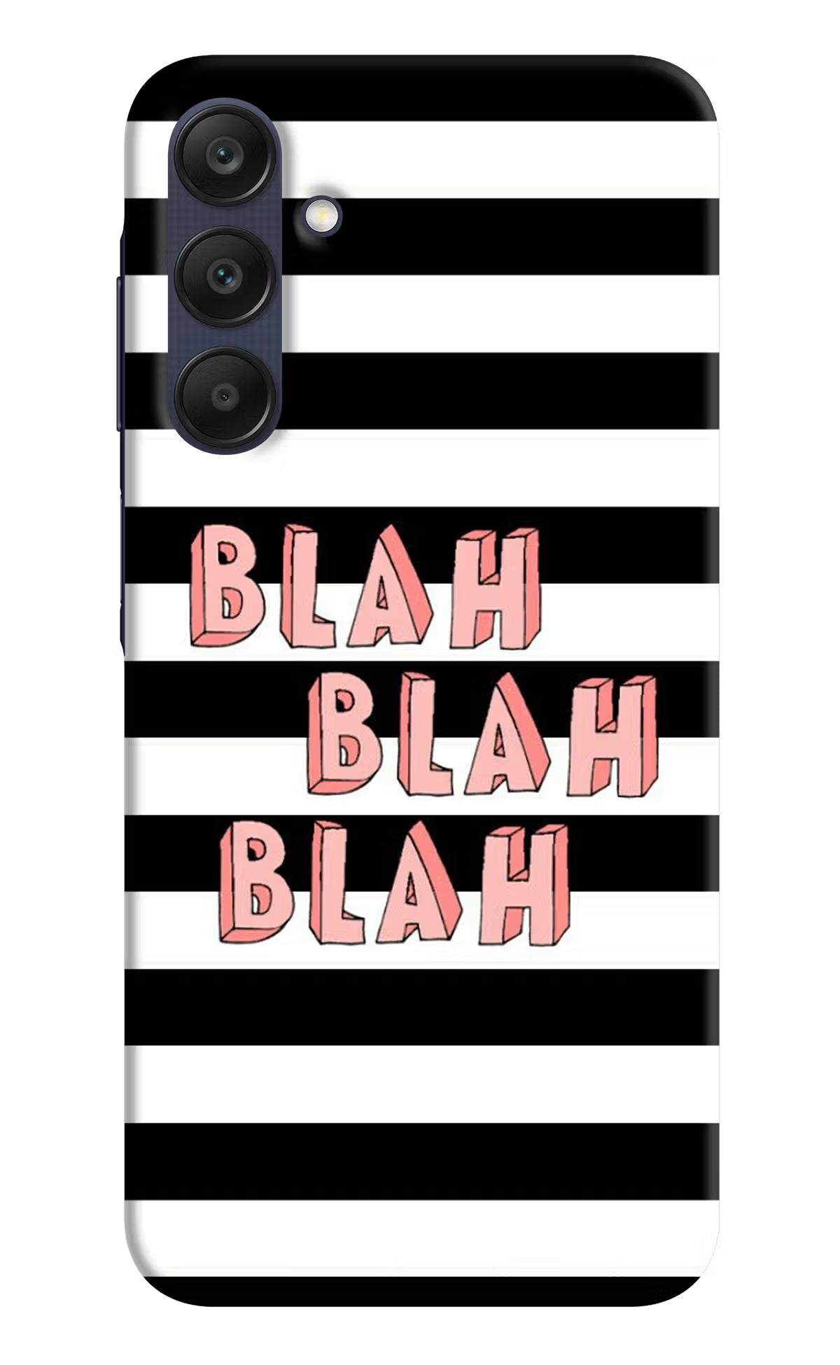 Blah Blah Blah Samsung A25 5G Hard Case Back Cover by Casekaro